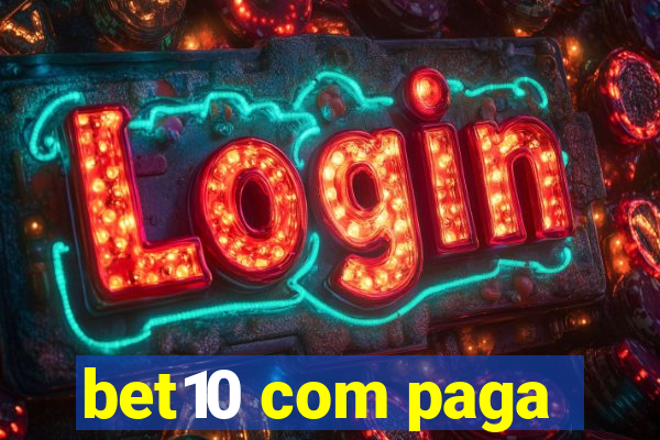 bet10 com paga